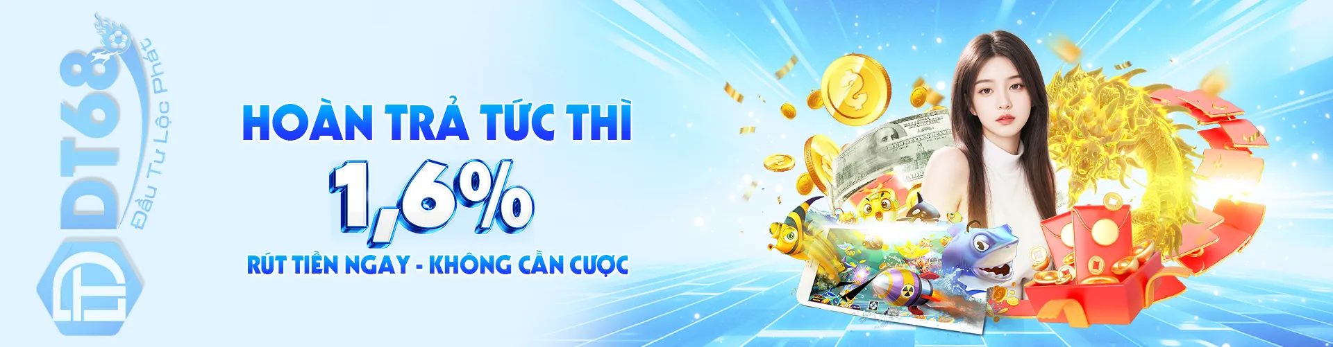 Hoàn trả cao cùng dt68